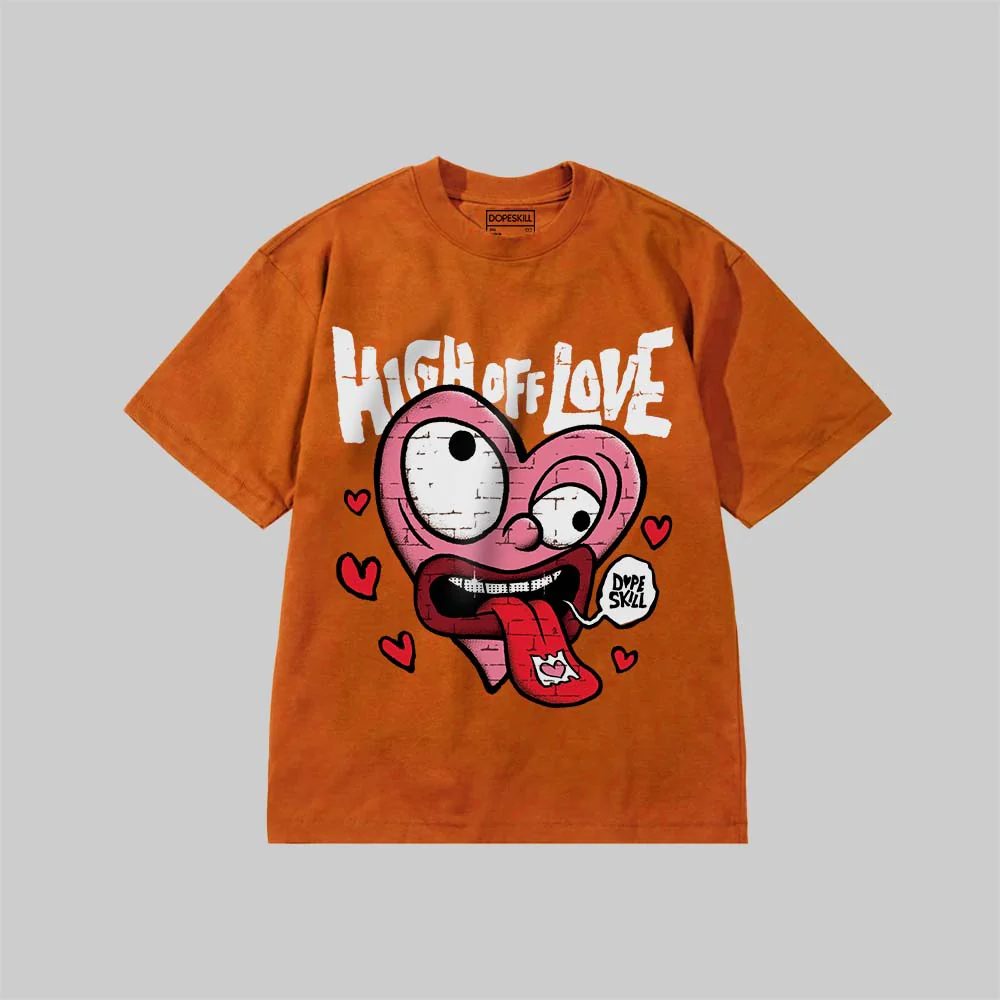 High Off Love DopeSkill Premium T-shirt - Image 10