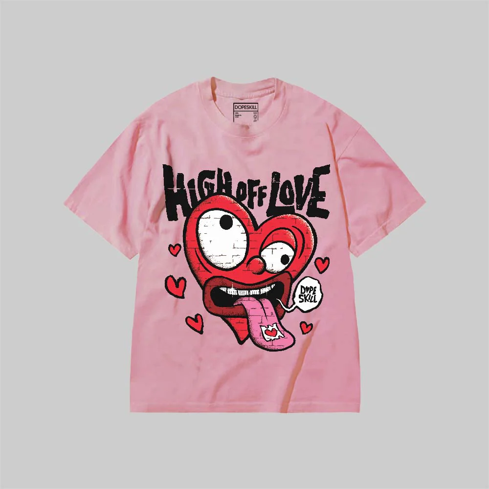 High Off Love DopeSkill Premium T-shirt - Image 11