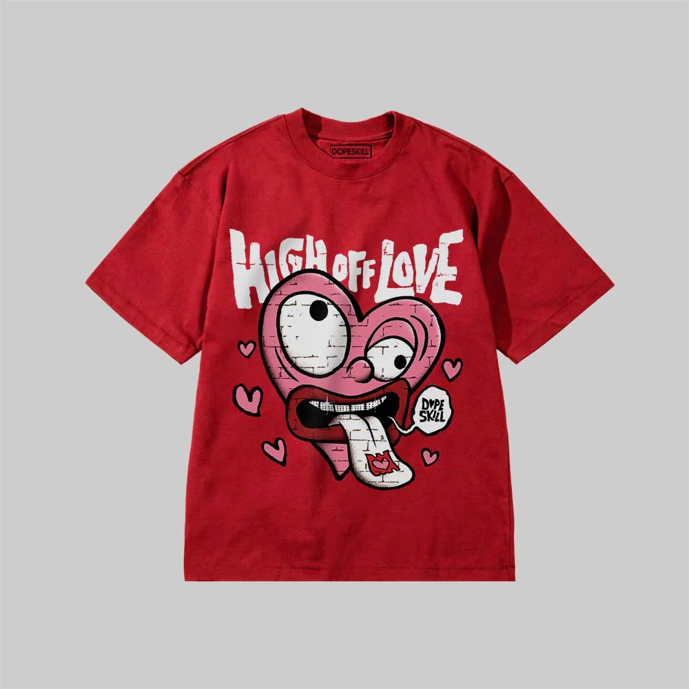 High Off Love DopeSkill Premium T-shirt - Image 8