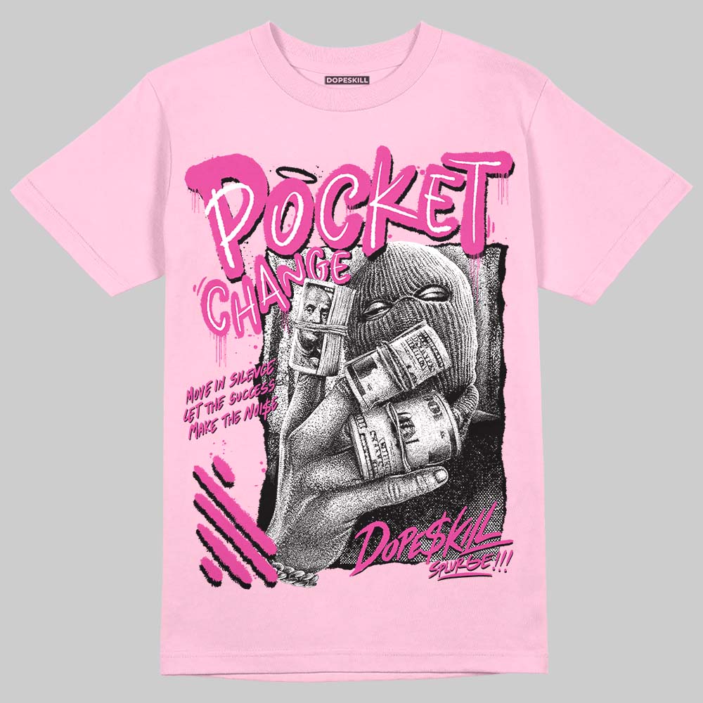 Pink Collection DopeSkill T-Shirt Pocket Change Graphic - Image 3