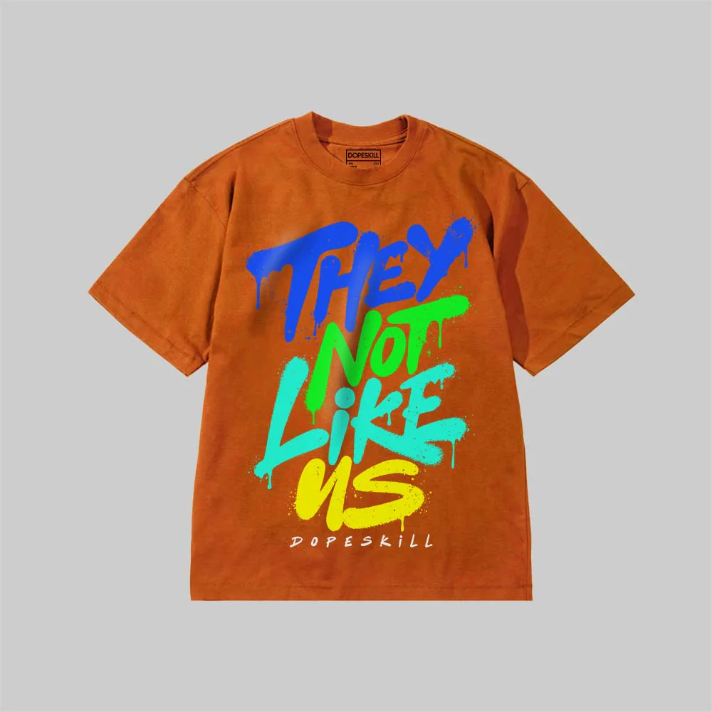 They Not Like Us DopeSkill Premium T-shirt - Image 10