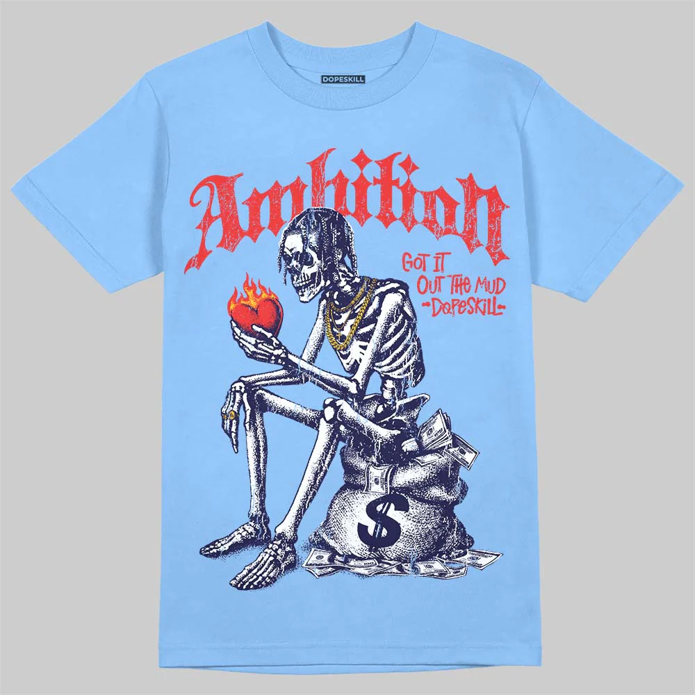 University Blue Collection DopeSkill T-Shirt Ambition Graphic - Image 3