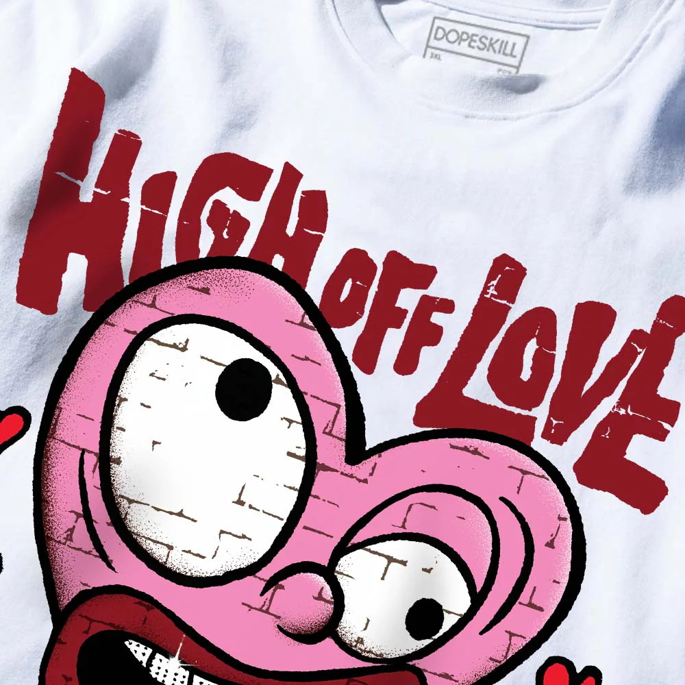 Valentine's Day Collection DopeSkill Premium T-Shirt High Off Love Graphic - Image 3